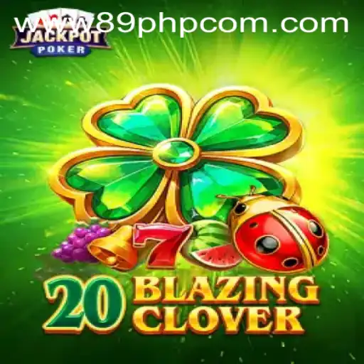 Exploring the Excitement of 20BlazingClover