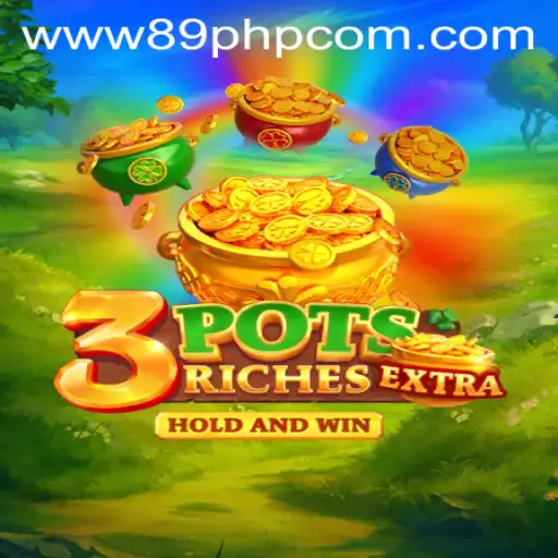 Unveiling the Excitement of 3potsExtra: A New Gaming Experience by 89PHP.COM