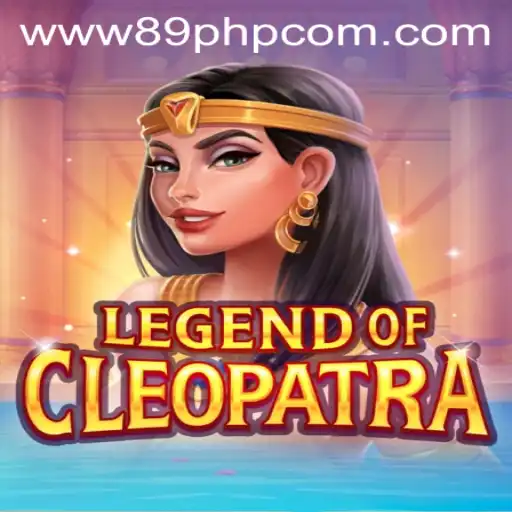 Exploring the Thrilling World of LegendOfCleopatra through the Lens of 89PHP.COM